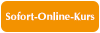 Sofort Online Kurs Sofort Online Kurs
